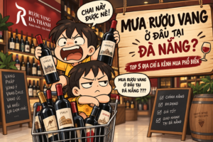 Mua rượu vang ở đâu tại Đà Nẵng? Top 5 địa chỉ và hình thức phổ biến