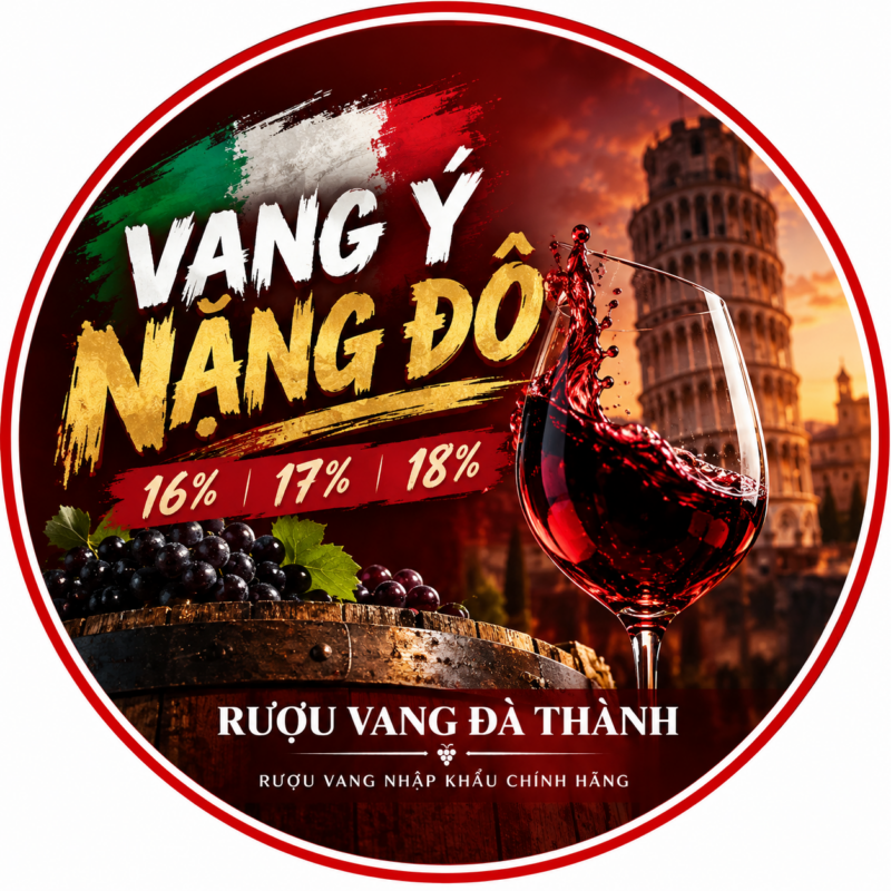 Vang Ý Nặng Đô: Những Chai 16%, 17%, 18% Tại Rượu Vang Đà Thành